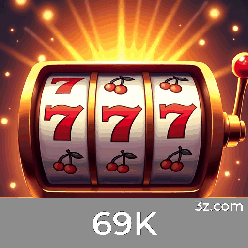 69K: O Melhor em Entretenimento e Segurança