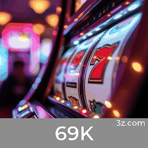 69K: O Melhor em Entretenimento e Segurança